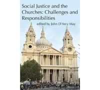 John D'Arcy May Social Justice and the Churches (Tascabile)