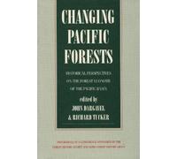 John Dargavel Changing Pacific Forests (Tascabile)
