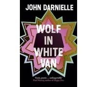 John Darnielle Wolf in White Van (Tascabile)