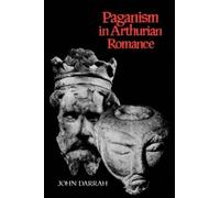 John Darrah Paganism in Arthurian Romance (Tascabile)