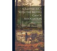 John Davey Haywa Camping out With the British Canoe Associati (Copertina rigida)