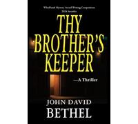 John David Bethel Thy Brother's Keeper (Tascabile)