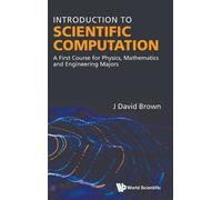 John David Brow Introduction To Scientific Computation: A Fir (Copertina rigida)