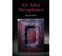 John David Ebert Art After Metaphysics (Tascabile)