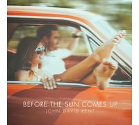 John David Kent Before The Sun Comes Up (CD)