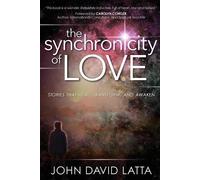 John David Latta The Synchronicity of Love (Tascabile)