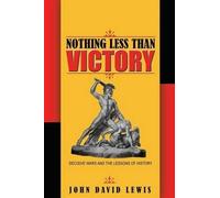 John David Lewis Nothing Less than Victory (Tascabile)
