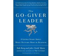 John David Mann Bob Burg The Go-Giver Leader (Copertina rigida)