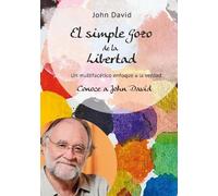John David (Premananda) El simple Gozo de la Libertad (Digital)