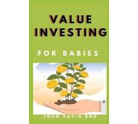 John David Rnd Value Investing for Babies (Tascabile)