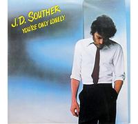 John David Souther - You're Only Lonely