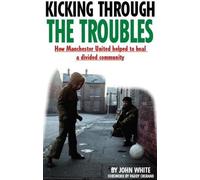 John David Thomas White Kicking Through the Troubles (Tascabile)