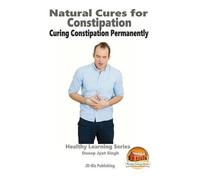 John Davidson Du Natural Cures for Constipation - Curing Constipati (Tascabile)