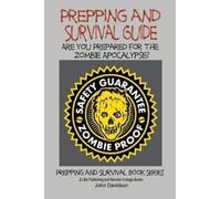 John Davidson Prepping and Survival Guide - Are You Prepared for the (Tascabile)