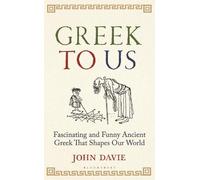 John Davie Greek To Us (Copertina rigida)