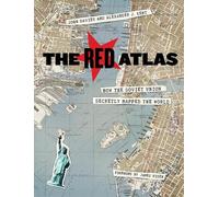 The Red Atlas: How the Soviet Union Secretly Mapped the World by Davies, John