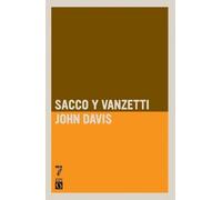John Davis Sacco Y Vanzetti (Tascabile)