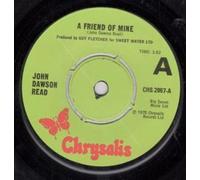 JOHN DAWSON READ - A FRIEND OF MINE 7 INCH (7" VINYL 45) UK CHRYSALIS 1975
