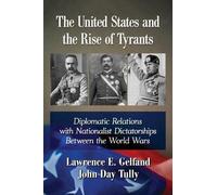John Day Tully Lawrence E. Gel The United States and the Rise of Tyr (Tascabile)