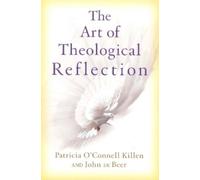 John de Beer Patricia O'Connell Killen Art of Theological Reflection (Tascabile)