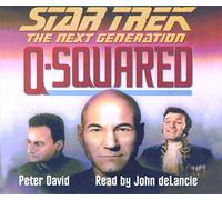 John De Lancie (Narrator) - Star Trek the Next Generation: Q Squared