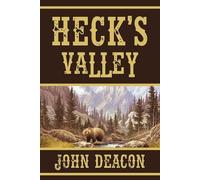John Deacon Heck's Valley (Tascabile) Heck and Hope