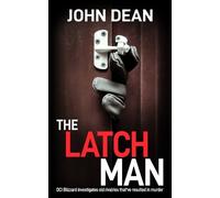 John Dean The Latch Man (Tascabile) DCI John Blizzard