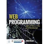 John Dean Web Programming With HTML5, CSS, And Javascript (Copertina rigida)