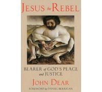 John Dear Jesus the Rebel (Tascabile)