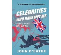John D'Eathe Celebrities Who Have Met Me (Tascabile)