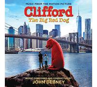 John Debney - Clifford The Big Red Dog