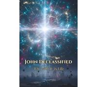 John Declassified Standard Color Edition: Light Breaking Into Darkness - A Companion to the Gospel of John