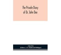 John Dee The private diary of Dr. John Dee (Copertina rigida)