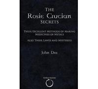John Dee The Rosie Crucian Secrets (Tascabile)