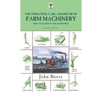 John Deere Operation, Care, and Repair of Farm Machinery (Tascabile)