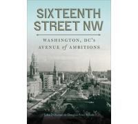 John DeFerrari Douglas Peter Sefton Sixteenth Street NW (Copertina rigida)