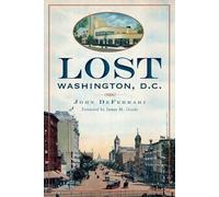 John Deferrari Lost Washington, D.C. (Tascabile)