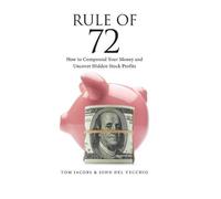 John del Vecchio Tom Jacobs Rule of 72 (Tascabile)