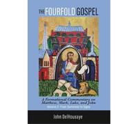 John Delhousaye The Fourfold Gospel, Volume 2 (Tascabile)