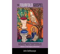 John Delhousaye The Fourfold Gospel, Volume 4 (Tascabile)