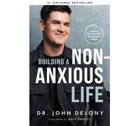 John Delony Building a Non-Anxious Life (Copertina rigida)