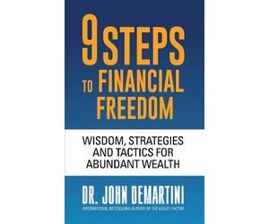 John Demartini 9 Steps to Financial Freedom (Tascabile)