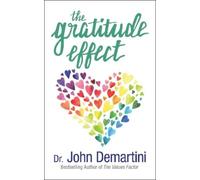 John Demartini The Gratitude Effect (Tascabile)