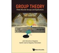 John Demetrius Vergados Vasiliki GROUP THEORY: FINITE DISCRE (Copertina rigida)