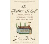 John Demos The Heathen School (Tascabile)