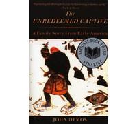 John Demos The Unredeemed Captive (Tascabile)