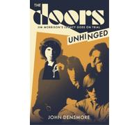 John Densmore The Doors Unhinged (Copertina rigida)
