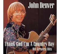 John Denver – Thank God I'M A Country Boy (The Best Of) – RCA