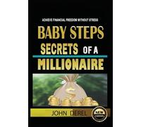 John Derel Baby Steps Secrets of a Millionaire (Tascabile)