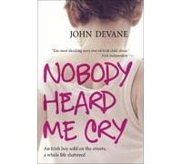 John Devane Nobody Heard Me Cry (Tascabile)